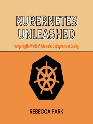 cover image of Kubernetes Unleashed